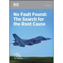 No Fault Found: The Search for the Root Cause